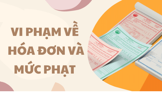Vi phạm về hóa đơn và mức phạt theo Nghị định 125